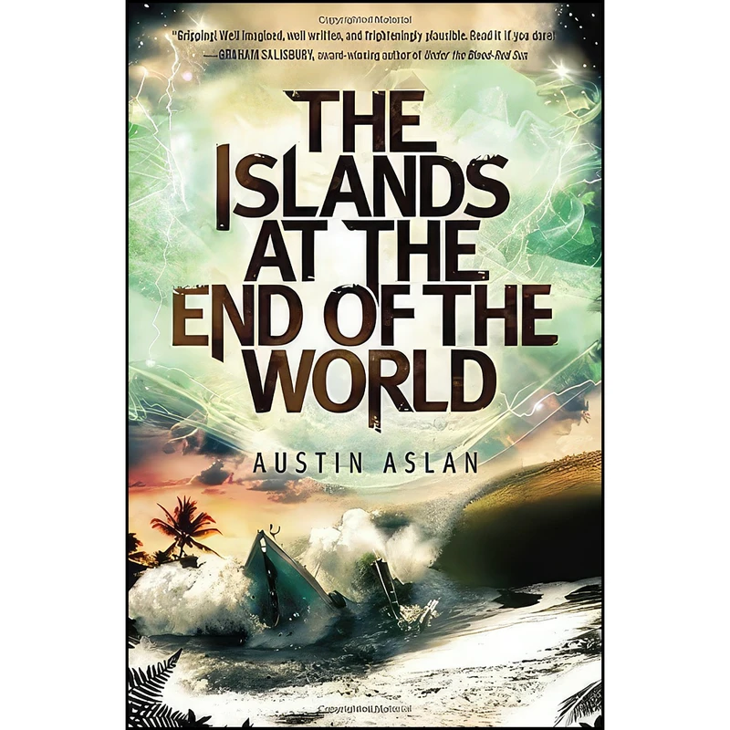 کتاب The Islands at the End of the World اثر Austin Aslan انتشارات Wendy Lamb Books