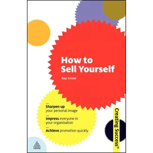 کتاب How to Sell Yourself  اثر Ray Grose انتشارات Kogan Page