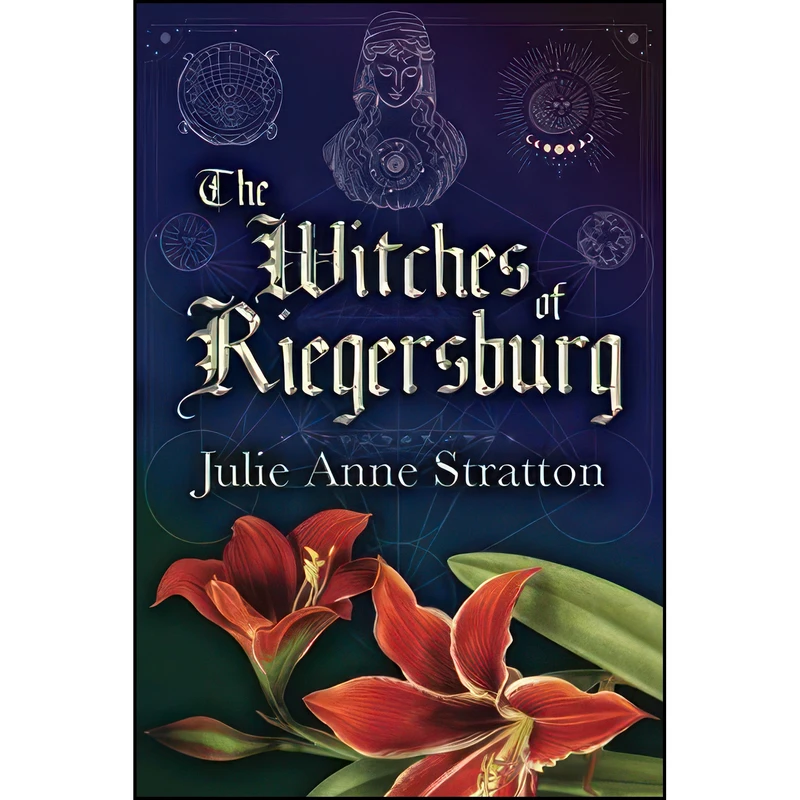کتاب The Witches of Riegersburg اثر Julie Anne Stratton انتشارات تازه ها