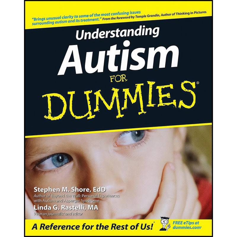 کتاب Understanding Autism For Dummies اثر جمعی از نویسندگان انتشارات For Dummies کتاب Understanding Autism For Dummies اثر جمعی از نویسندگان انتشارات For Dummies