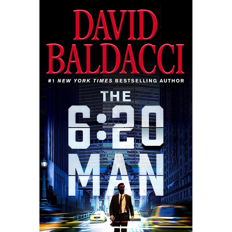 کتاب The 6:20 Man: A Thriller اثر David Baldacci انتشارات Grand Central Publishing
