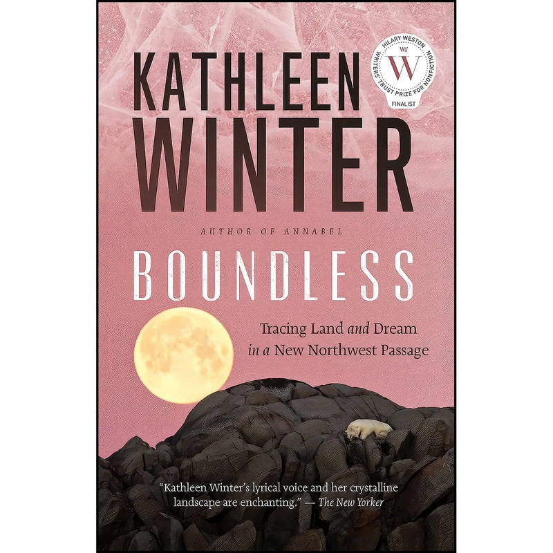 کتاب Boundless اثر Kathleen Winter انتشارات House of Anansi Pr