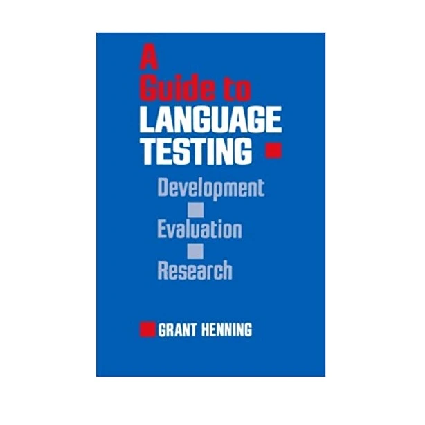 کتاب A Guide to Language Testing Development, Evaluation, Research اثر Grant Henning انتشارات Wadsworth Pub Co