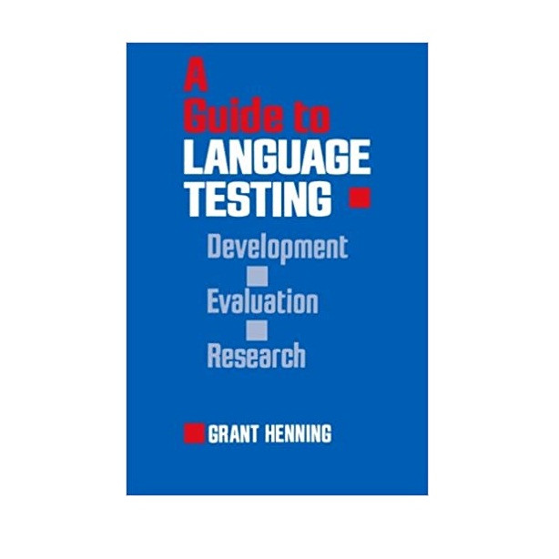 کتاب A Guide to Language Testing Development, Evaluation, Research اثر Grant Henning انتشارات Wadsworth Pub Co