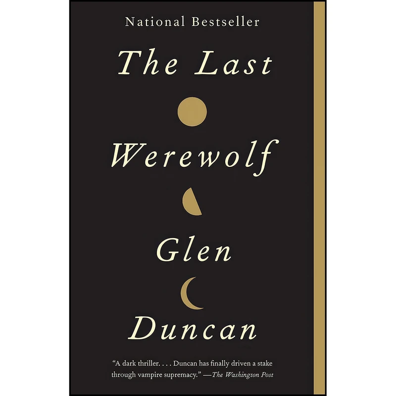 کتاب The Last Werewolf اثر Glen Duncan انتشارات Vintage