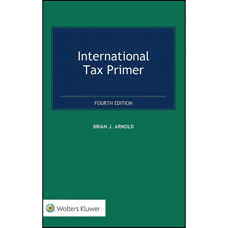کتاب International Tax Primer اثر Brian J. Arnold انتشارات Wolters Kluwer
