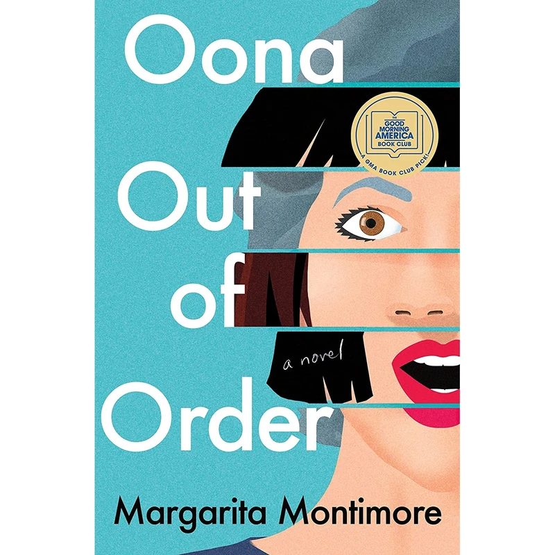 کتاب Oona Out of Order: A Novel اثر Margarita Montimore انتشارات Flatiron Books