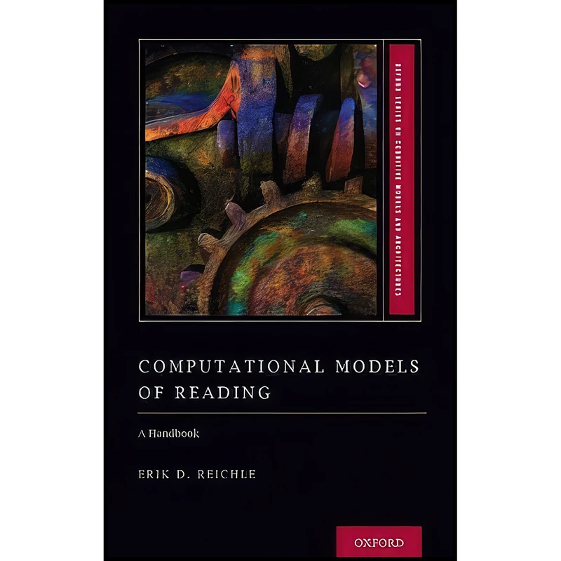 کتاب Computational Models of Reading اثر Erik D. Reichle انتشارات Oxford University Press
