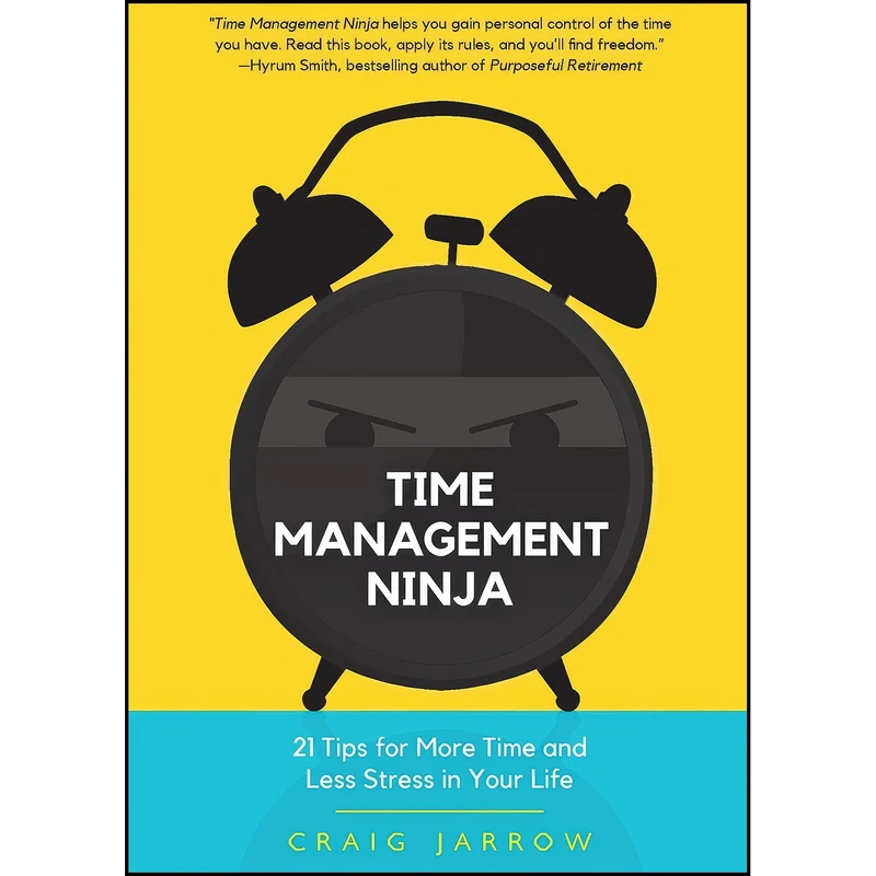 کتاب Time Management Ninja اثر Craig Jarrow and Hyrum W. Smith انتشارات Mango