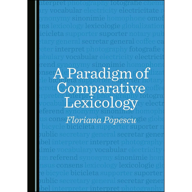 کتاب A Paradigm of Comparative Lexicology اثر Floriana Popescu انتشارات Cambridge Scholars Publishing