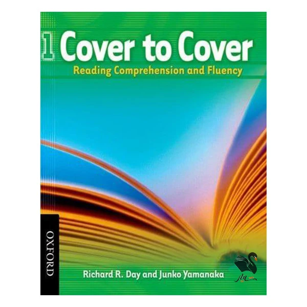 کتاب Cover To Cover 1 Reading Comprehension And Fluency اثر Richard R. Day And Kenton Harsch انتشارات شیلر