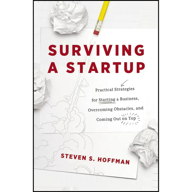 کتاب Surviving a Startup اثر Steven S. Hoffman انتشارات HarperCollins Leadership