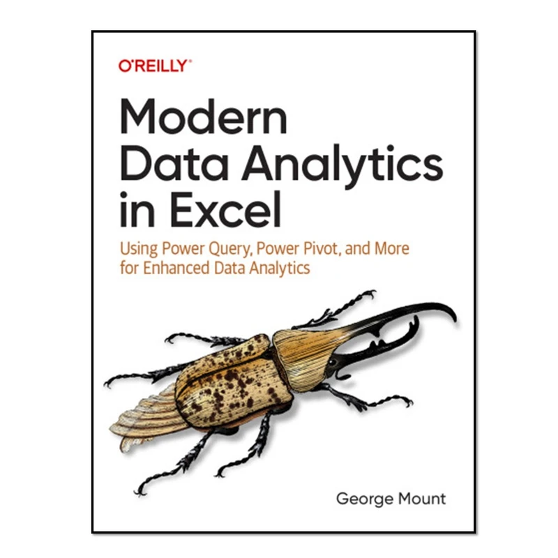 کتاب Modern Data Analytics in Excel: Using Power Query اثر George Mount انتشارات آوای مؤلف