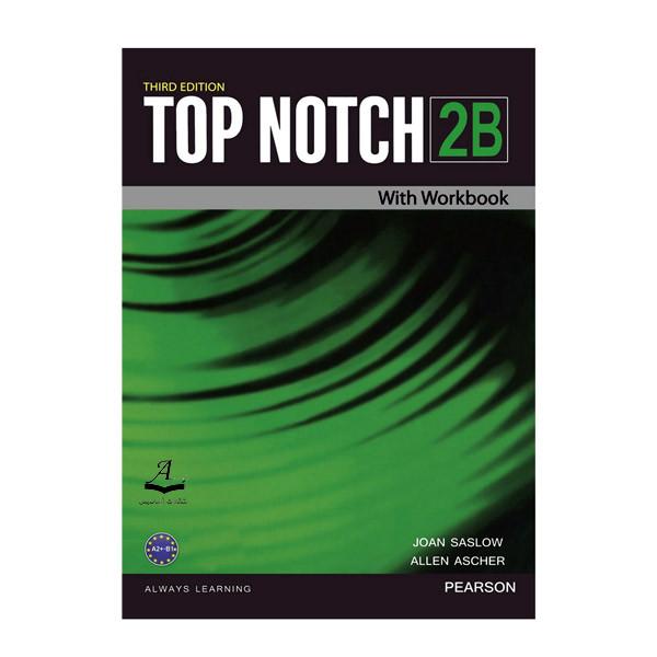 قیمت و خرید کتاب Top Notch 2B اثر Joan Saslow And Allen Ascher انتشارات