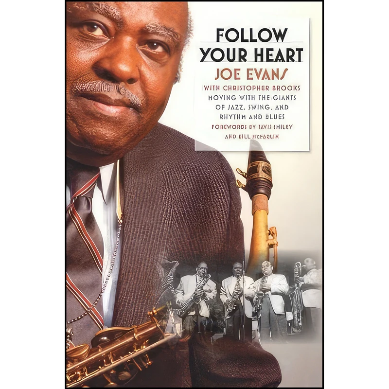 کتاب Follow Your Heart اثر Joe Evans and Christopher Brooks انتشارات University of Illinois Press