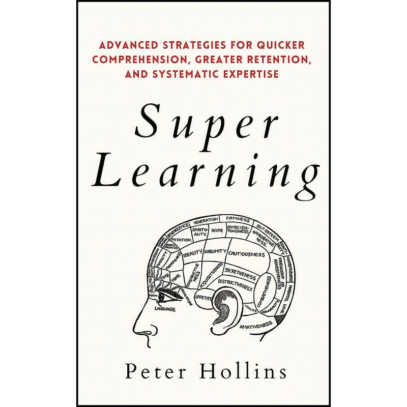 کتاب Super Learning اثر Peter Hollins انتشارات Pkcs Media, Inc.