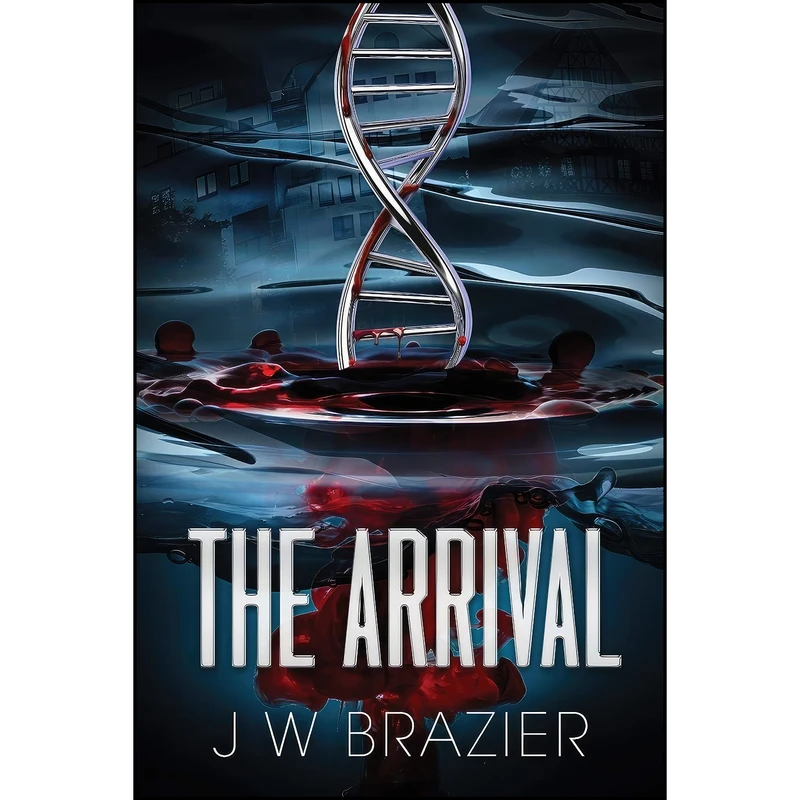 کتاب The Arrival اثر J W Brazier انتشارات تازه ها