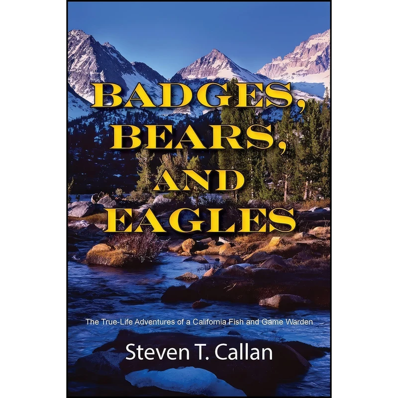 کتاب Badges, Bears, and Eagles اثر Steven T. Callan انتشارات Coffeetown Press