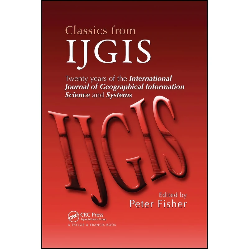 کتاب Classics from IJGIS اثر Peter Fisher انتشارات تازه ها