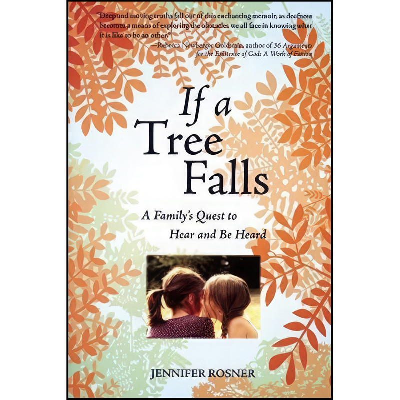 کتاب If a Tree Falls اثر Jennifer Amy Rose and Jennifer Rosner انتشارات The Feminist Press at CUNY