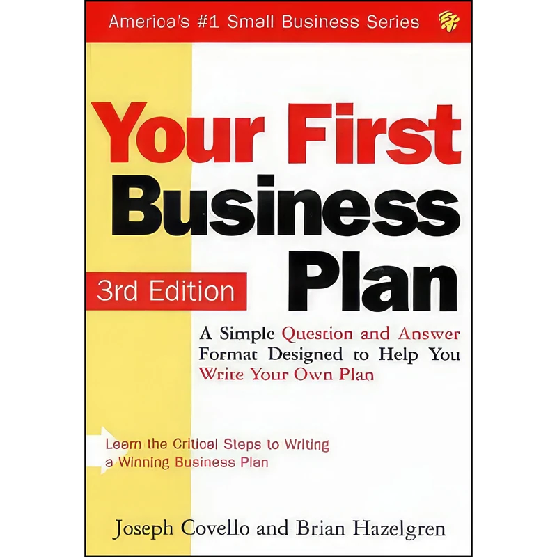 کتاب Your First Business Plan اثر Joseph A. Covello and Brian Hazelgren انتشارات Sourcebooks Inc