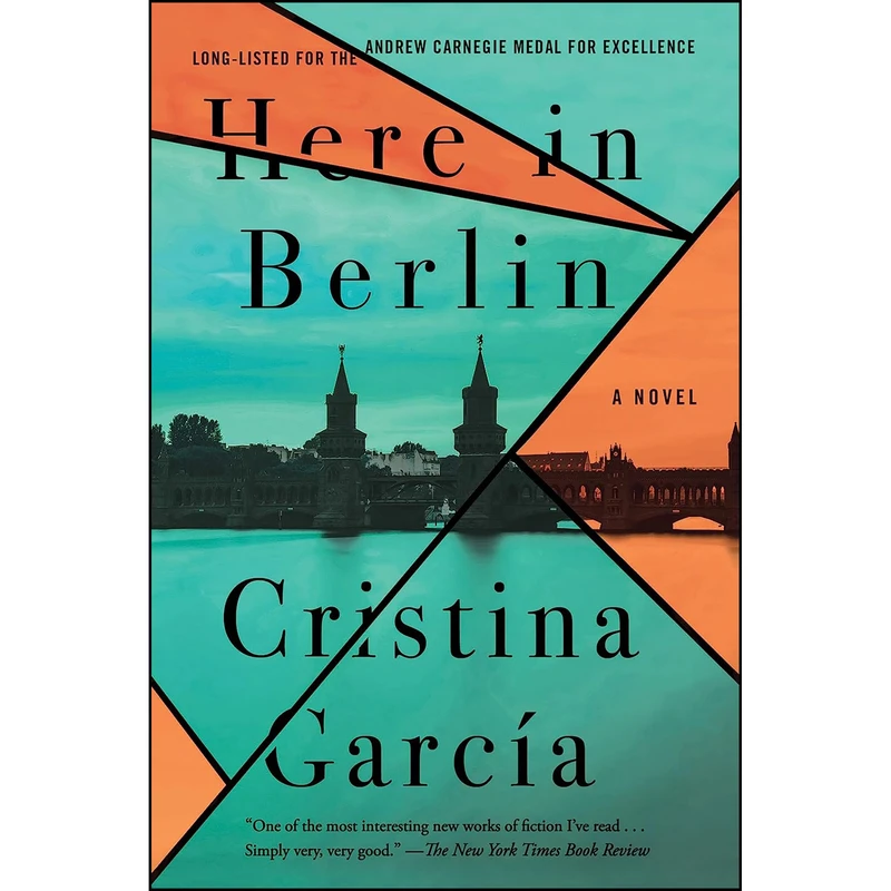 کتاب Here in Berlin اثر Cristina Garcia انتشارات Counterpoint