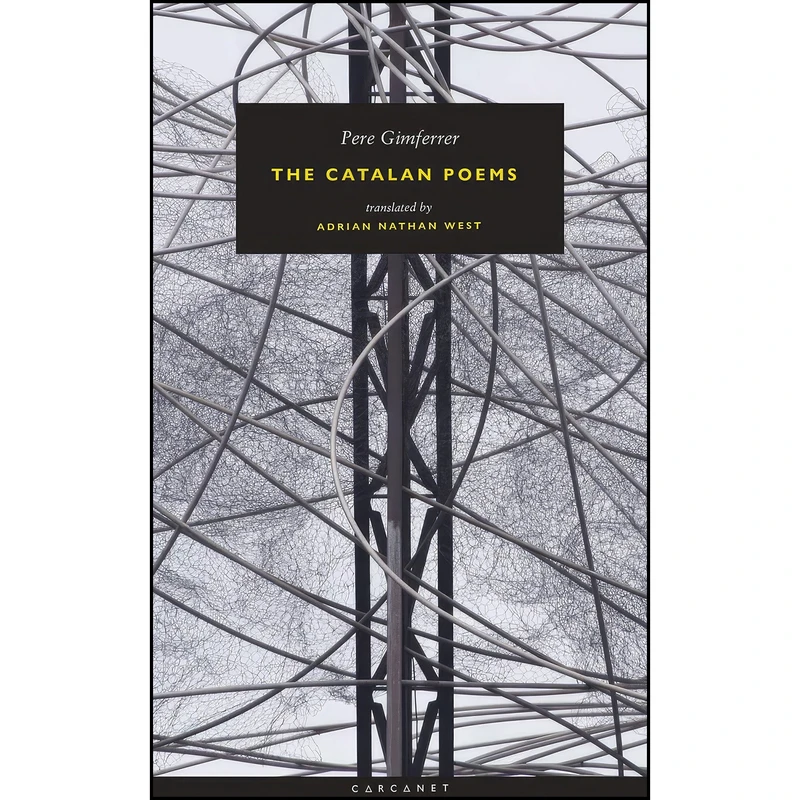 کتاب The Catalan Poems اثر جمعي از نويسندگان انتشارات Carcanet Press Ltd.