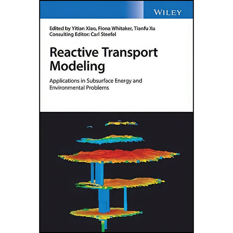کتاب Reactive Transport Modeling اثر جمعي از نويسندگان انتشارات Wiley