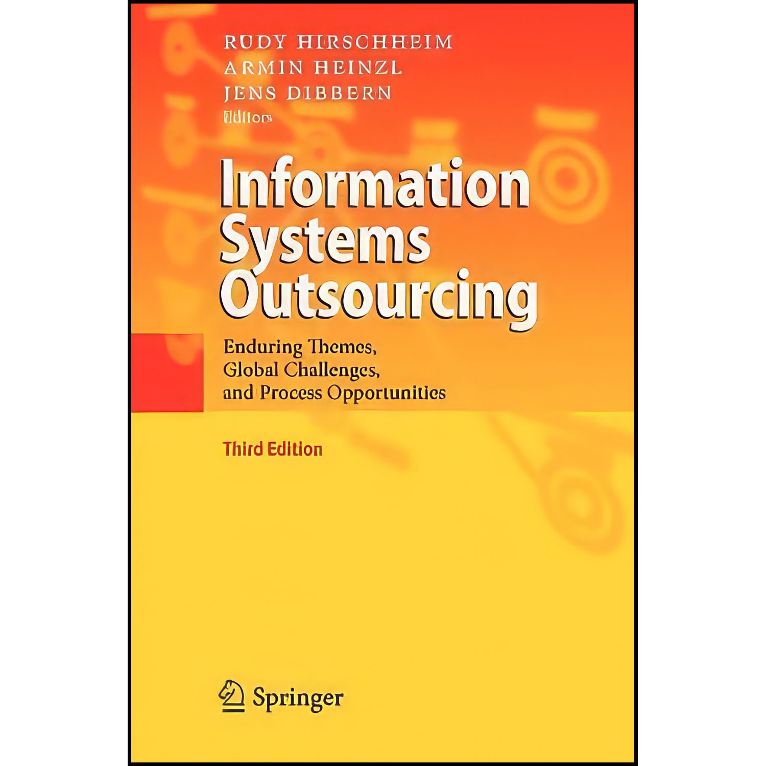 کتاب Information Systems Outsourcing اثر جمعي از نويسندگان انتشارات Springer