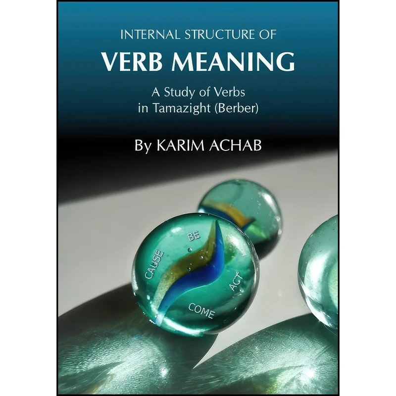 کتاب Internal Structure of Verb Meaning a Stu اثر Karim Achab انتشارات Cambridge Scholars Publishing