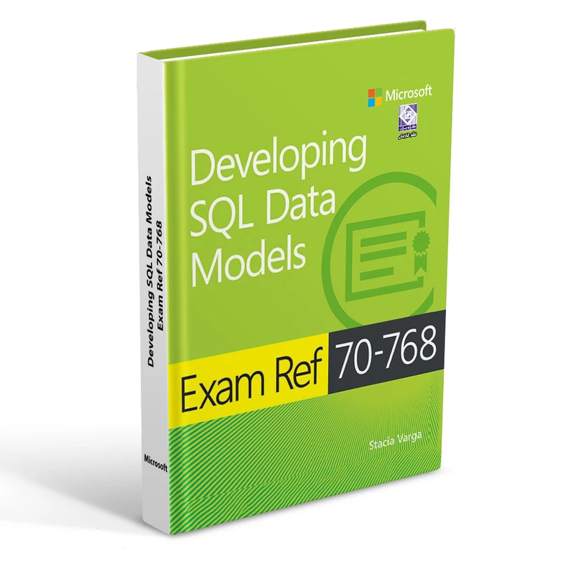 کتاب Developing SQL Data Models Exam Ref 70-768 اثر Stacia Varga انتشارات رایان کاویان