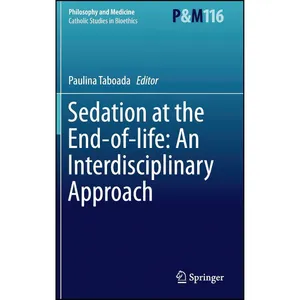 کتاب Sedation at the End-of-life اثر Paulina Taboada انتشارات Springer