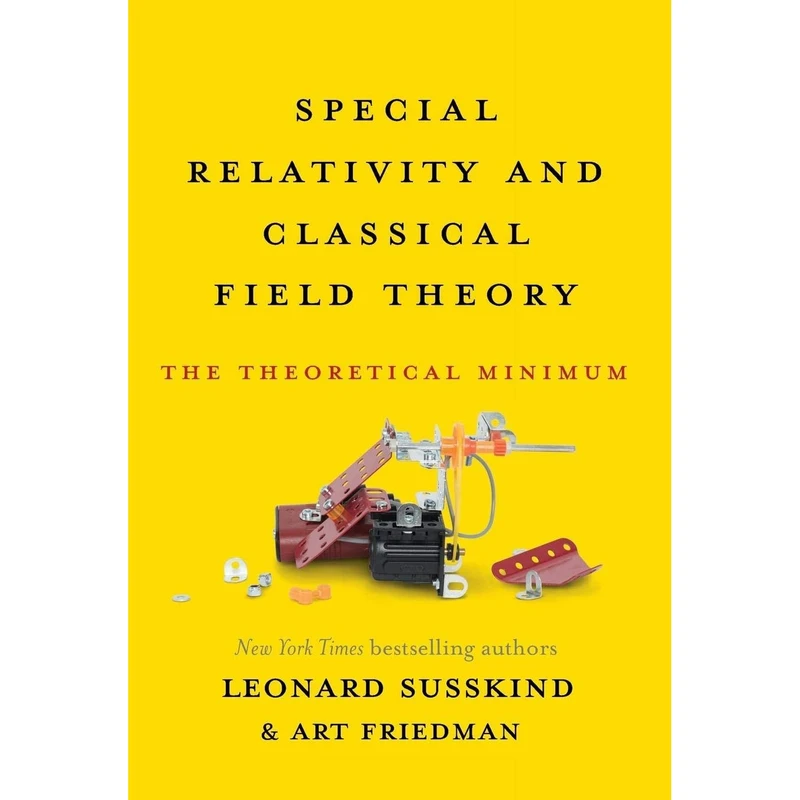 کتاب Special Relativity and Classical Field Theory اثر Leonard Susskind AND Art Friedman انتشارات Basic Books