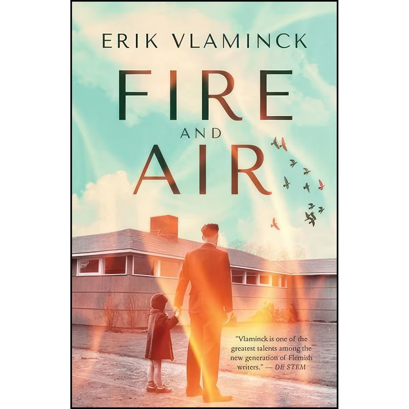 کتاب Fire and Air اثر Erik Vlaminck and Paul Vincent انتشارات House of Anansi Pr