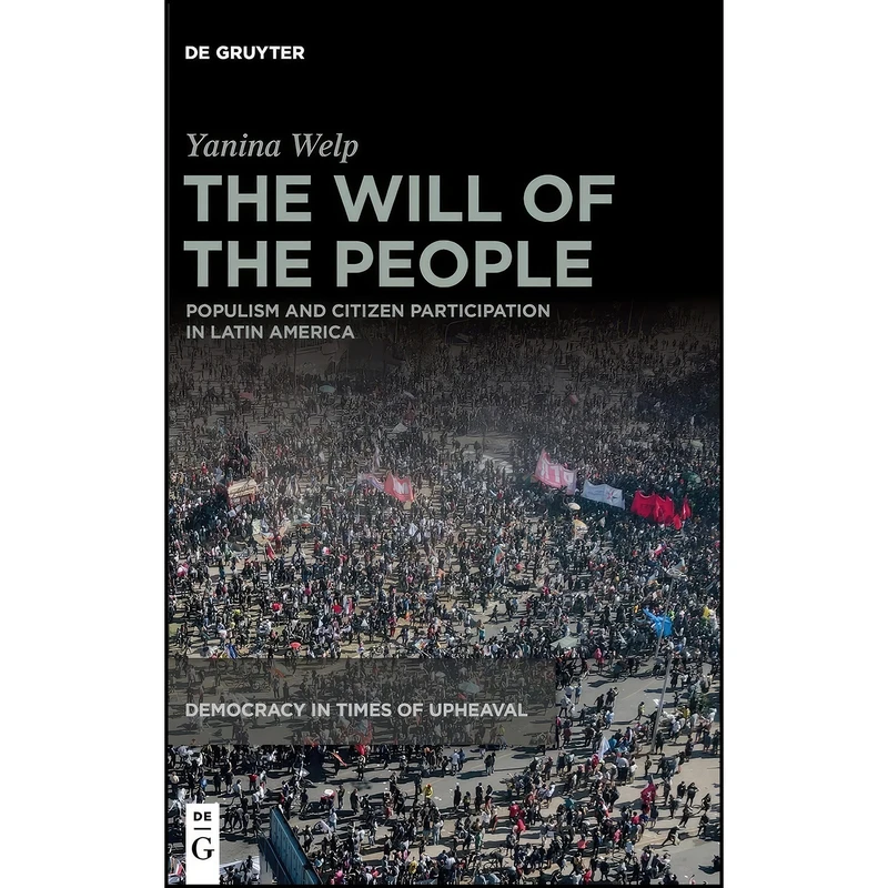 کتاب The Will of the People اثر Welp and Yanina انتشارات De Gruyter