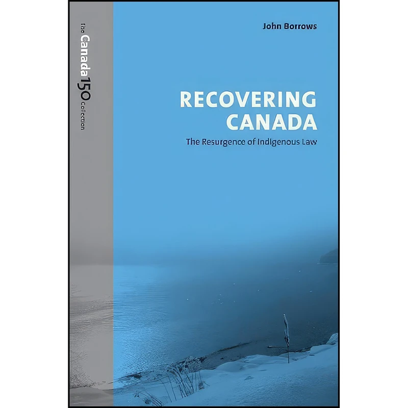 کتاب Recovering Canada اثر John Borrows انتشارات University of Toronto Press