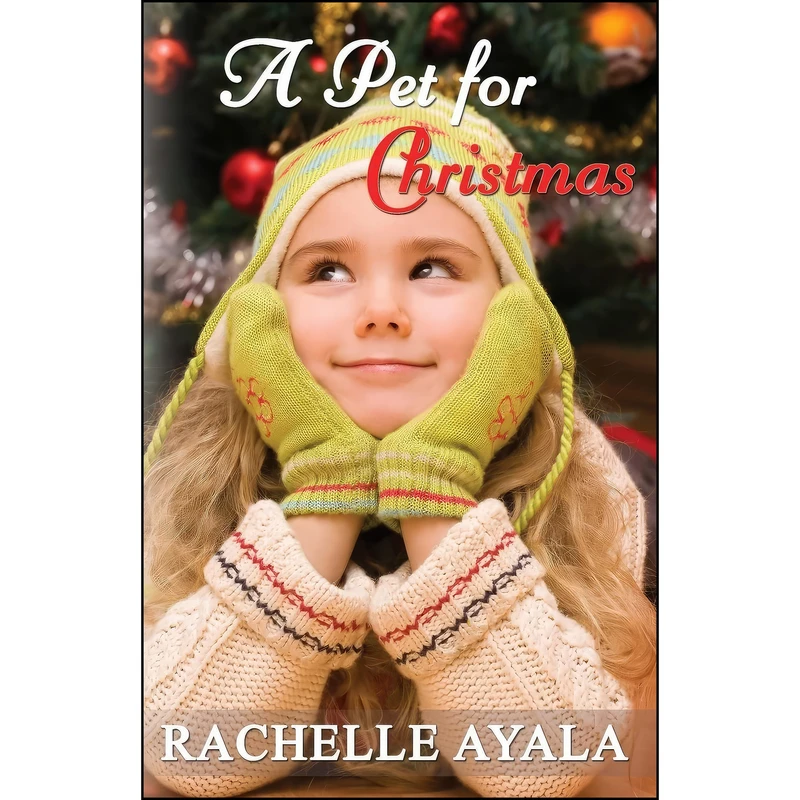 کتاب A Pet for Christmas  اثر Rachelle Ayala انتشارات تازه ها