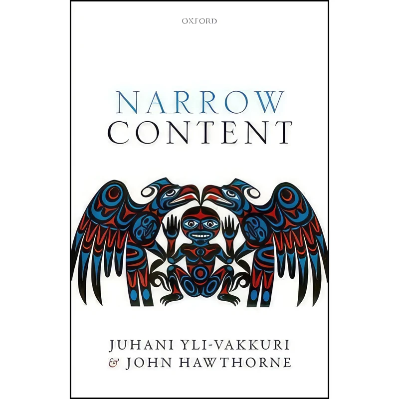 کتاب Narrow Content اثر Juhani Yli-Vakkuri and John Hawthorne انتشارات Oxford University Press