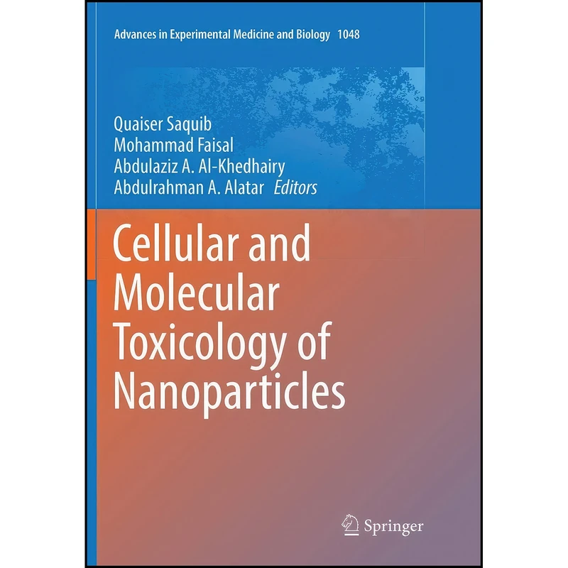 کتاب Cellular and Molecular Toxicology of Nanoparticles  اثر جمعي از نويسندگان انتشارات Springer