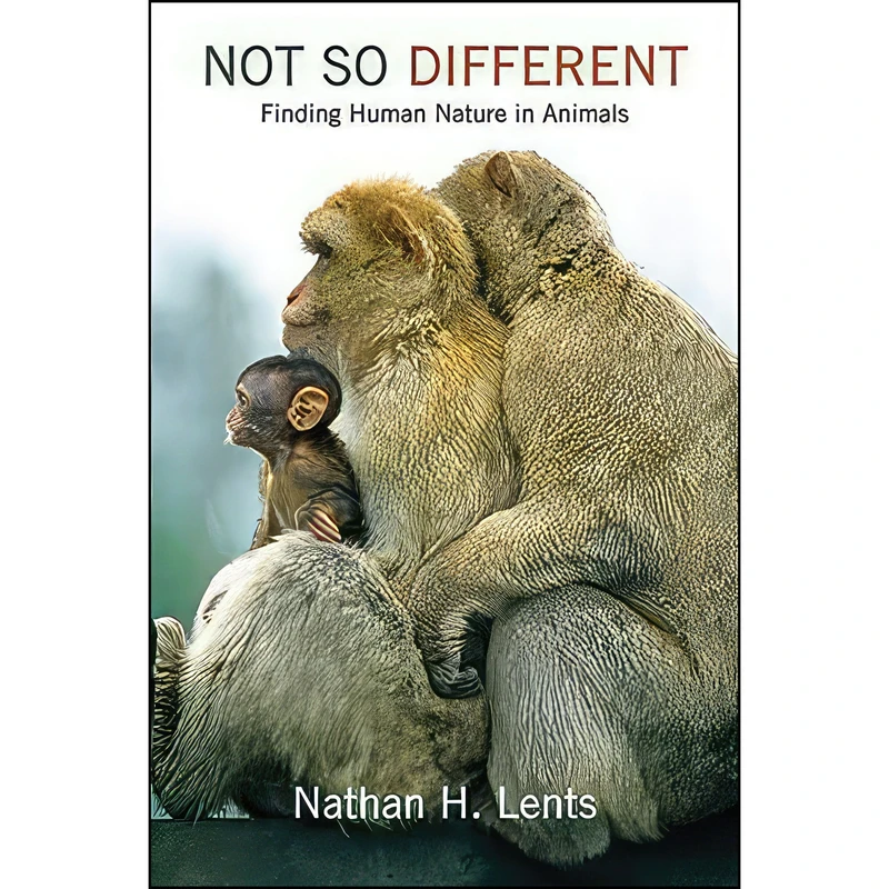 کتاب Not So Different اثر Nathan H. Lents انتشارات Columbia University Press