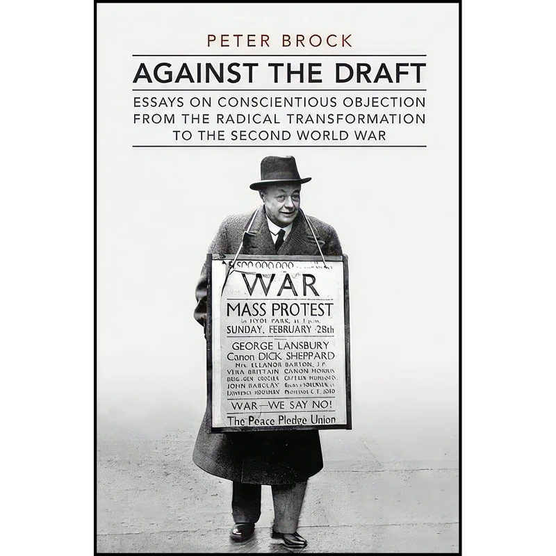 کتاب Against the Draft اثر Peter Brock انتشارات University of Toronto Press
