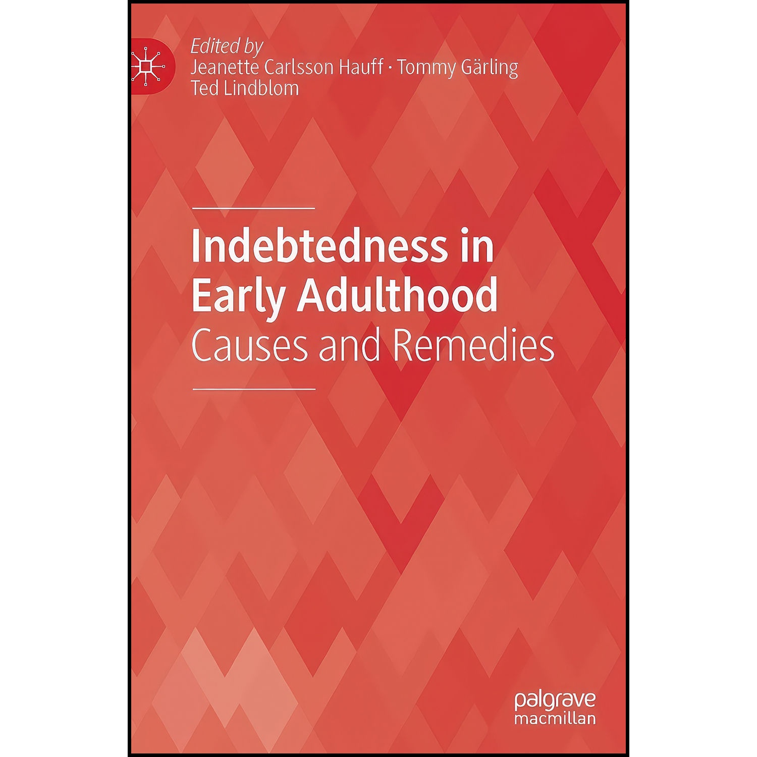 کتاب Indebtedness in Early Adulthood اثر جمعي از نويسندگان انتشارات Palgrave Macmillan