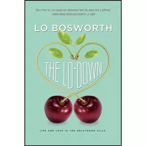 کتاب The Lo-Down اثر Lo Bosworth انتشارات Simon & Schuster Books for Young Readers