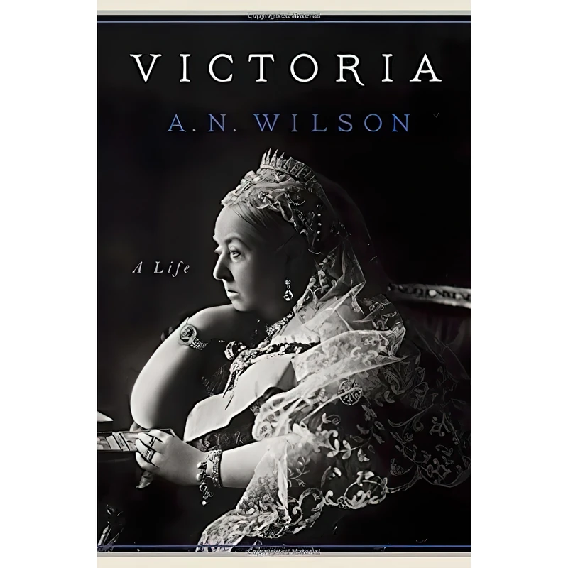 کتاب Victoria اثر A. N. Wilson انتشارات Penguin Press