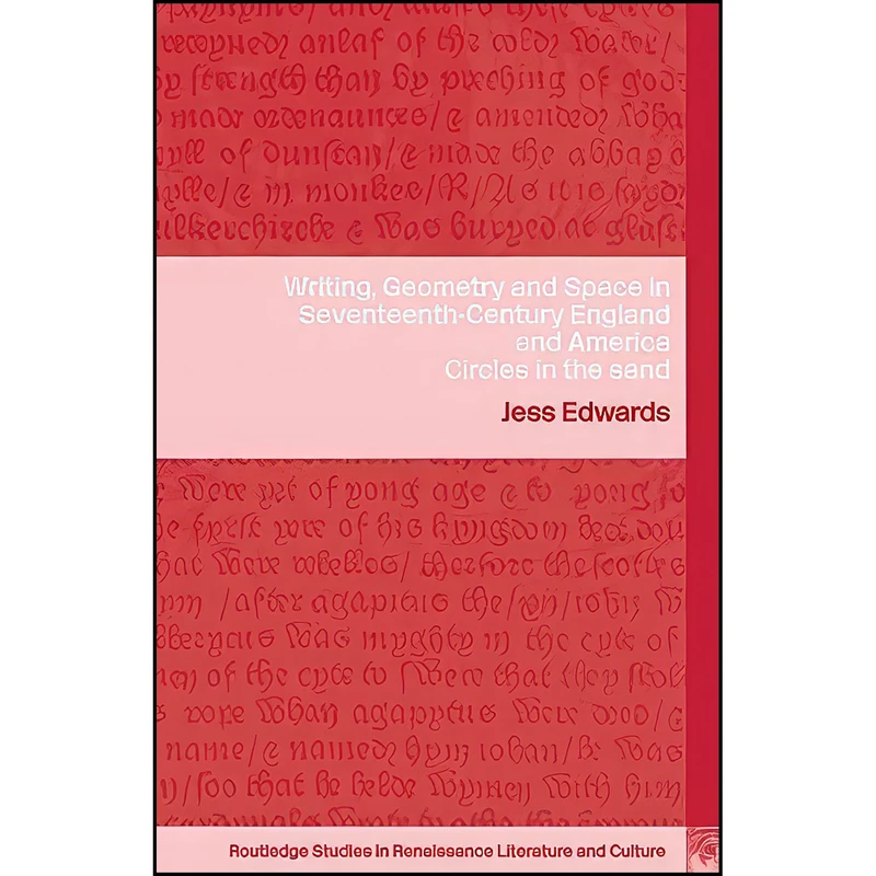 کتاب Writing, Geometry and Space in Seventeenth-Century England and America اثر Jess Edwards انتشارات تازه ها