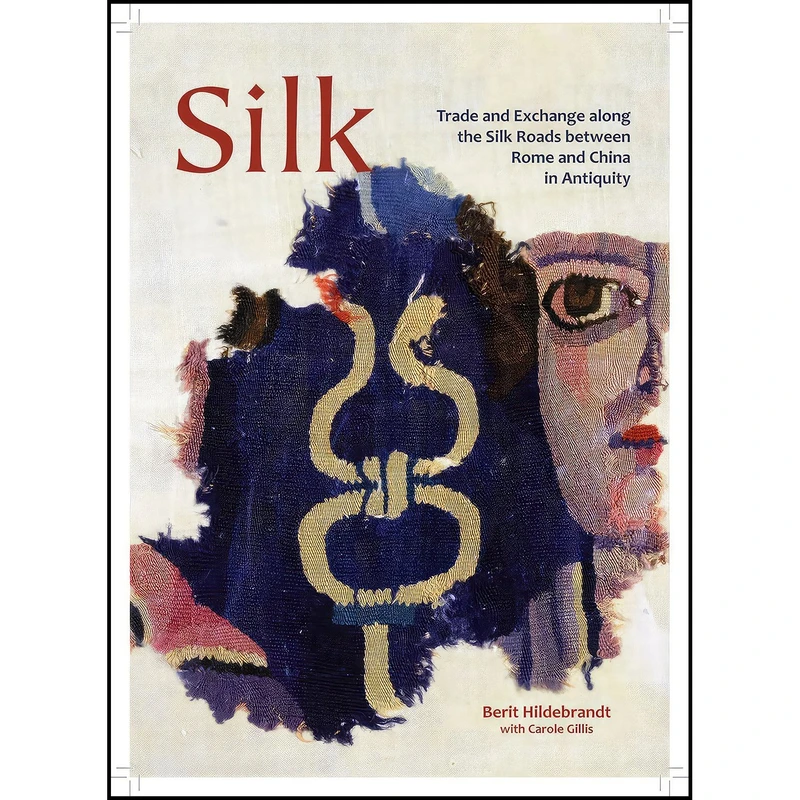 کتاب Silk اثر Berit Hildebrandt انتشارات Oxbow Books