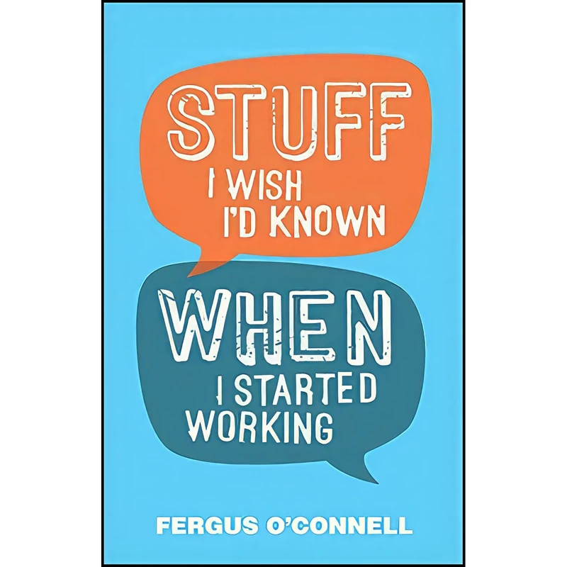 کتاب Stuff I Wish Id Known When I Started Working اثر Fergus O x27 Connell انتشارات Capstone