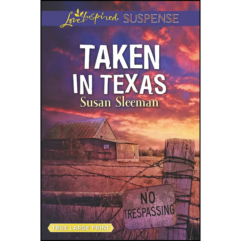 کتاب Taken in Texas  اثر Susan Sleeman انتشارات Love Inspired Suspense True Large Print
