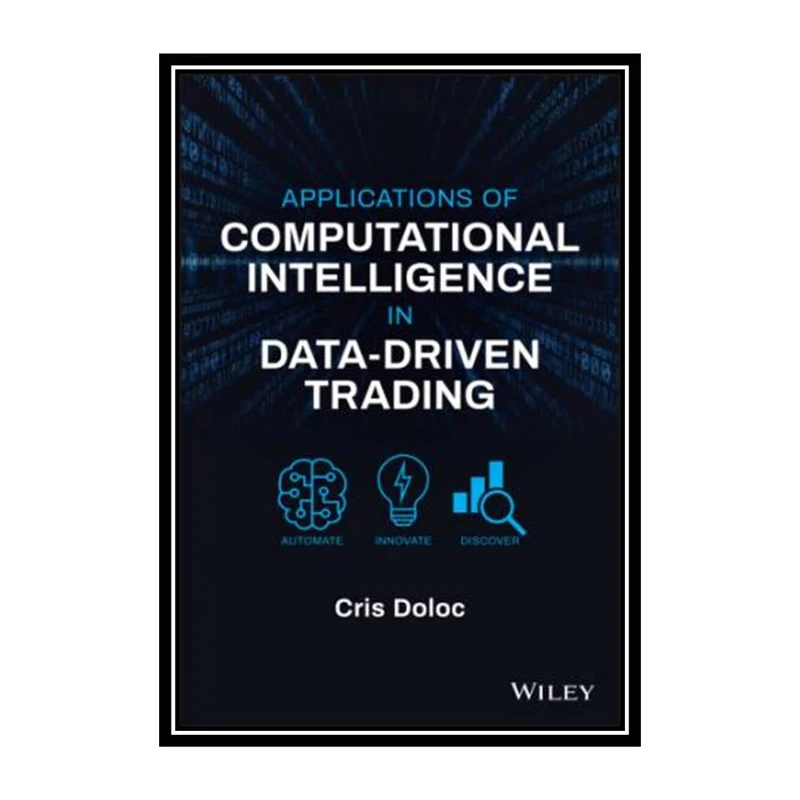 کتاب Applications of Computational Intelligence in Data-Driven Trading اثر Cris Doloc انتشارات مؤلفین طلایی