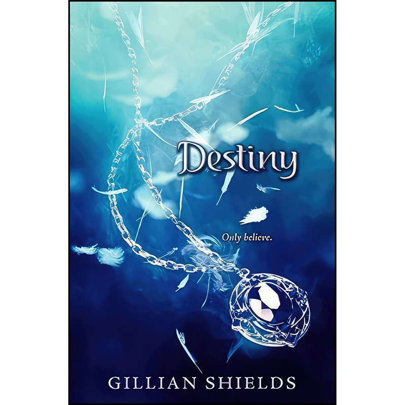 کتاب Destiny  اثر Gillian Shields انتشارات Katherine Tegen Books